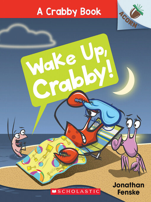 Title details for Wake Up, Crabby! by Jonathan Fenske - Wait list